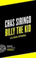 Ebook Billy the Kid di Siringo Chas edito da Einaudi