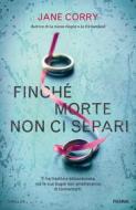 Ebook Finché morte non ci separi di Corry Jane edito da Piemme