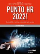 Ebook Punto HR 2022! di Sergio Carbone, Angelo Pasquarella edito da goWare & Guerini Next