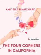 Ebook The Four Corners in California di Amy Ella Blanchard edito da Passerino