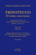 Ebook TRINOTEUCO Tomo II di Sala Claudio Gualtiero Maria edito da ilmiolibro self publishing