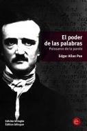 Ebook El poder de las palabras/Puissance de la parole di Edgar Allan Poe edito da Edgar Allan Poe