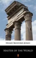 Ebook Master of the World di Henry Bedford-Jones edito da Ktoczyta.pl