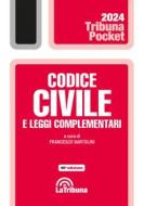 Ebook Codice civile e leggi complementari di Francesco Bartolini edito da Casa Editrice La Tribuna