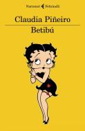 Ebook Betibú di Claudia Piñeiro edito da Feltrinelli Editore