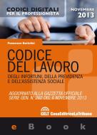 Ebook Codice del lavoro (Codici digitali per il professionista) di Bartolini Francesco edito da Casa Editrice La Tribuna