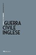 Ebook Guerra Civile inglese di Beonio-Brocchieri Vittorio H., AA.VV. edito da Pelago