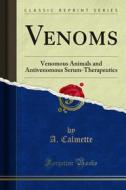 Ebook Venoms di A. Calmette edito da Forgotten Books