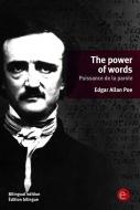Ebook The power of words/Puissance de la parole di Edgar Allan Poe edito da Edgar Allan Poe