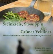 Ebook Steinkreis, Stosupp&apos;n und Grüner Veltliner di Christian Brunner, Reinhard Brunner edito da Books on Demand