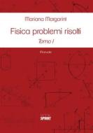 Ebook Fisica problemi risolti - Tomo 1 e 2 di Mariana Margarint edito da Booksprint