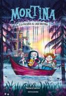 Ebook Mortina e la vacanza al Lago Mistero di Cantini Barbara edito da Mondadori