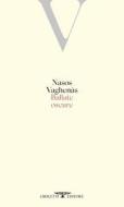 Ebook Ballate oscure di Nasos Vaghenas edito da Crocetti