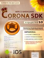 Ebook Corona SDK: sviluppa applicazioni per Android e iOS. Livello 10 di Mirco Baragiani edito da Area51 Publishing