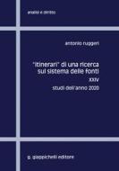 Ebook 'Itinerari' di una ricerca sul sistema delle fonti - e-Book di Antonio Ruggeri edito da Giappichelli Editore