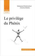 Ebook Le privilège du Phénix di Yasmina Khadra edito da Chihab