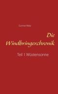 Ebook Die Windbringerchronik di Gunnar Matz edito da Books on Demand