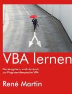 Ebook VBA lernen di René Martin edito da Books on Demand