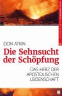 Ebook Die Sehnsucht der Schöpfung di Don Atkin edito da GloryWorld-Medien