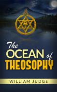 Ebook The Ocean of Theosophy di William Judge edito da anna ruggieri