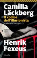 Ebook Il codice dell'illusionista di Camilla Läckberg, Henrik Fexeus edito da Marsilio