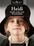 Ebook Heidis Lehr und Wanderjahre di Spyri Johanna edito da Faligi Editore