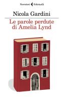 Ebook Le parole perdute di Amelia Lynd di Nicola Gardini edito da Feltrinelli Editore