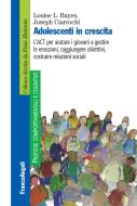 Ebook Adolescenti in crescita di Louise L. Hayes, Joseph Ciarrochi edito da Franco Angeli Edizioni