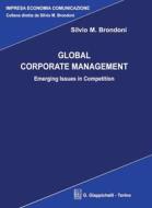 Ebook Global corporate management di Silvio M. Brondoni edito da Giappichelli Editore