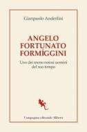 Ebook Angelo Fortunato Formíggini di Gianpaolo Anderlini edito da Compagnia editoriale Aliberti