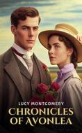 Ebook Chronicles of Avonlea di Lucy Montgomery edito da Interactive Media