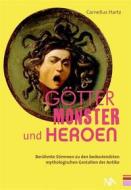 Ebook Götter, Monster und Heroen di Cornelius Hartz edito da Nünnerich-Asmus Verlag & Media