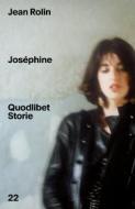 Ebook Joséphine di Rolin Jean edito da Quodlibet