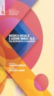 Ebook Ricerca sociale e azione sindacale: fra reciprocità e confronto di AA. VV. edito da Futura