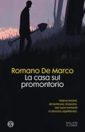 Ebook La casa sul promontorio di Romano De Marco edito da Salani Editore