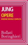 Ebook Opere complete di Carl Gustav Jung edito da Bollati Boringhieri