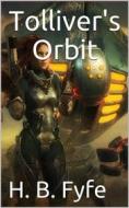 Ebook Tolliver's Orbit di H.B. Fyfe edito da iOnlineShopping.com