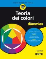 Ebook Teoria dei colori for dummies di Eric Hibit edito da Hoepli
