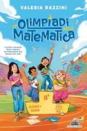 Ebook Le Olimpiadi della Matematica di Razzini Valeria edito da Piemme