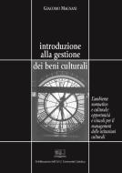 Ebook Introduzione alla gestione dei beni culturali di Giacomo Magnani edito da EDUCatt