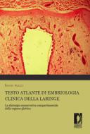 Ebook Testo Atlante di embriologia clinica della Laringe di Rucci, Lucio edito da Firenze University Press
