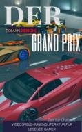 Ebook Der Grand Prix di Roman Reischl edito da Books on Demand