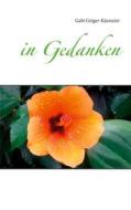 Ebook in Gedanken di Gabi Geiger-Käsmeier edito da Books on Demand