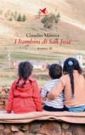 Ebook I bambini di San José di Claudio Minoia edito da Giovane Holden Edizioni