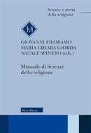 Ebook Manuale di scienze della religione di Giovanni Filoramo, Maria Chiara Giorda, Natale Spineto edito da Morcelliana