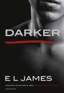 Ebook Darker (versione italiana) di James E L edito da Mondadori