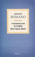 Ebook Vademecum di storia dell'Italia unita di Romano Sergio edito da Rizzoli