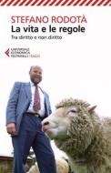 Ebook La vita e le regole di Stefano Rodotà edito da Feltrinelli Editore