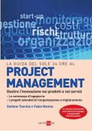 Ebook La guida del Sole 24 Ore al project management di Stefano Tonchia, Fabio Nonino edito da IlSole24Ore Publishing and Digital
