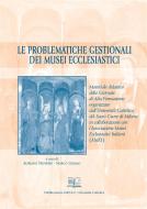 Ebook Le problematiche gestionali dei musei ecclesiastici di Marco Grumo, Adriano Propersi edito da EDUCatt